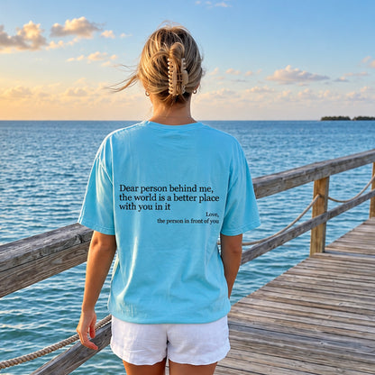 Dear Person Behind Me (You are enough) T-Shirt